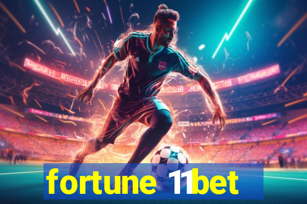 fortune 11bet